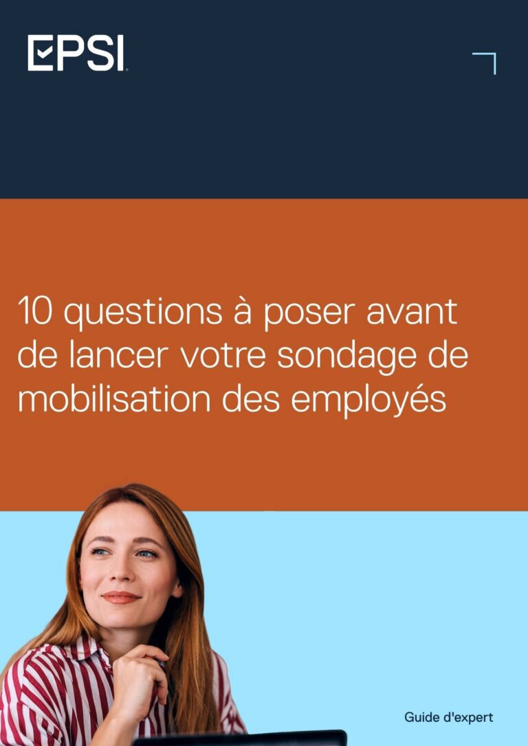 Couverture du guide EPSI « 10 questions à poser avant de lancer votre sondage de mobilisation des employés »